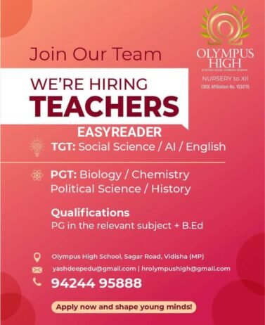 Teaching opportunity at Olympus High School, Vidisha, Madhya Pradesh (MP)
