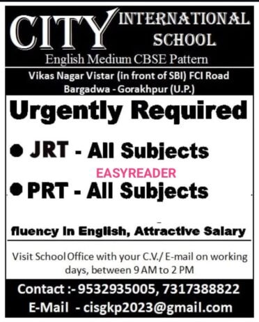 Teaching Job in Gorakhpur | CITY International School, Bargadwa, Gorakhpur (U.P.)