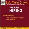Teaching Jobs in Hajipur – Apply for PGT Chemistry, PGT Biology & PRT English at B.D. Public School, Hajipur, Vaishali