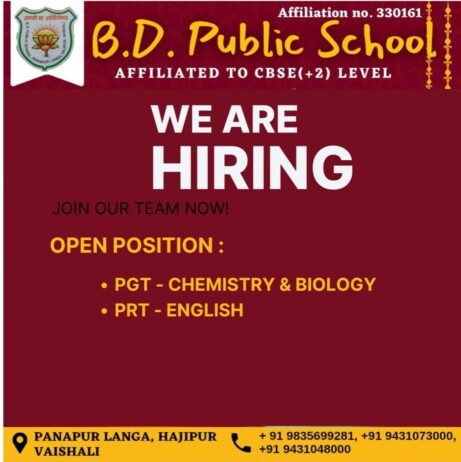Teaching Jobs in Hajipur – Apply for PGT Chemistry, PGT Biology & PRT English at B.D. Public School, Hajipur, Vaishali
